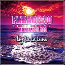 Paradisio feat Maria Del Rio - Luz de la Luna DJ Patrick Samoy Radio Edit