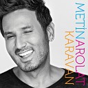 Metin Arolat - Karavan