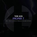Time Axis - Proper T Original Mix