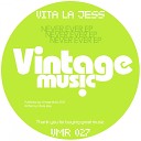 Vita La Jess - Is It Because Im White Original Mix