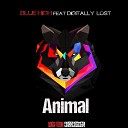 Blue High Digitally Lost - Animal Original Mix