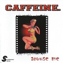 Caffeine - On The Road Again Original Mix