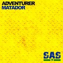 Adventurer - Matador DJ Fadul Remix