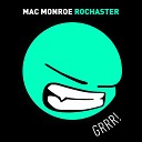 Mac Monroe - Rochaster