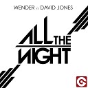 Wender David Jones - All the Night Jones Radio Edit