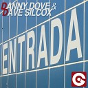 Danny Dove Dave Silcox - Entrada