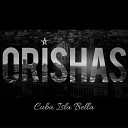 Orishas - Cuba Isla Bella feat Gente de Zona Leoni Torres Isaac Delgado Buena Fe Descemer Bueno Laritza Bacallao Waldo Mendoza…