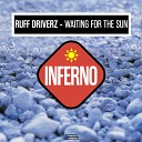 Ruff Driverz - Waiting For The Sun Radio Edit