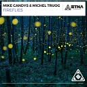 Mike Candys Michel Truog - Fireflies