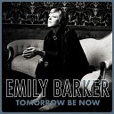 Emily Barker feat Glen Phillips - Tomorrow Be Now Greg Freeman Mix