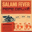 Pepe Delux - Salami Fever