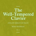 l Orchestra Filarmonica di Moss Weisman - The Well Tempered Clavier No 18 in G Sharp Minor BWV 863 II…