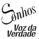 Voz da Verdade - Volte Para Vencer