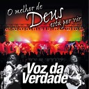 Voz da Verdade - Quando a Noite Chegava