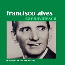Francisco Alves - Sand lia de Prata