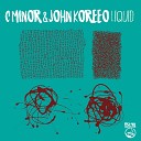 C Minor John Koreeo - Liquid Dub Mix