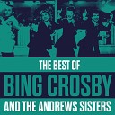 Bing Crosby and The Andrews Sisters - Anything You Can Do