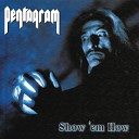 Pentagram - If the Winds Would Change