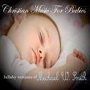 Christian Music For Babies - You Are Holy Prince of Peace Lullaby Version