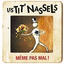 Les Tit Nassels - Que je ne regrette rien