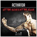 Activator - Let the Bodies Hit the Floor Bodies The Beast Project…