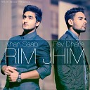 Khan Saab feat Pav Dharia - Rim Jhim