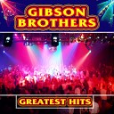 Gibson Brothers - Medley Come To America Que Sera Mi Vida