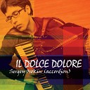 Sergey Osokin Andrey Berezin - Il Dolce Dolore for Violoncello and Bayan