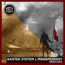 Kaotek System Mindependent - Resistance Original Mix