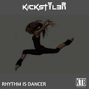 Kickstyl3r - Rhythm Is A Dancer 2017 Original Mix