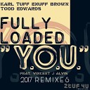Fully Loaded Project - Y O U DJ Statix Like A Melody Remix