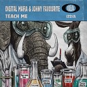 Johny Favourite Digital Mafia - Teach Me Original Mix