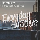 Dirty Secretz - Be Free Original Mix