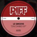 Le Smoove - Pinche Guey Original Mix