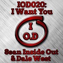 Sean Inside Out Dale West - I Want You Original Mix