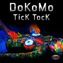DoKoMo - Tick Tock Original Mix