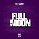 The Faraday - Full Moon Original Mix