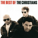 The Christians - What s In A Word Album Version