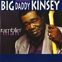 Big Daddy Kinsey - Stayed Away Too Long