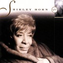 Shirley Horn - All Of A Sudden My Heart Sings