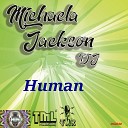 Michaela Jackson DJ - Human Original Mix