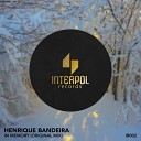 Henrique Bandeira - In Memory Original Mix