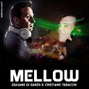Giuliano Di Sanzo Cristiano Tabacchi - Mellow Original Mix