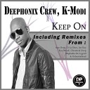 Deephonix Crew K Modi - Keep On D La Dino Remix