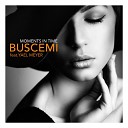 Buscemi feat Yael Meyer - Moments In Time Original Mix