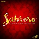 Carlos Alfonzo Robert Ortiz - Sabroso Original Mix