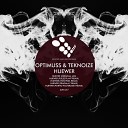 Optimuss TekNoize - Huewer Fragala P Remix