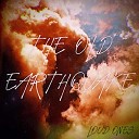 The Old Earthquake - Is There Someone Waiting There For Me