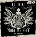 Du Saint - Make Me Feel Honkie Remix
