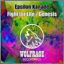 EPSILON KANADE - Fight For Life Original Mix